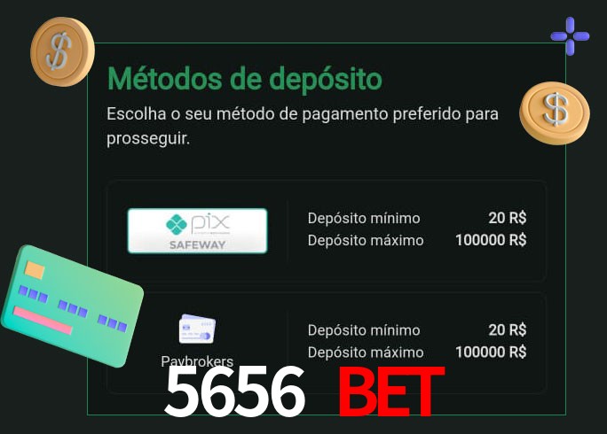 O cassino 5656 Bet oferece uma grande variedade de métodos de pagamento