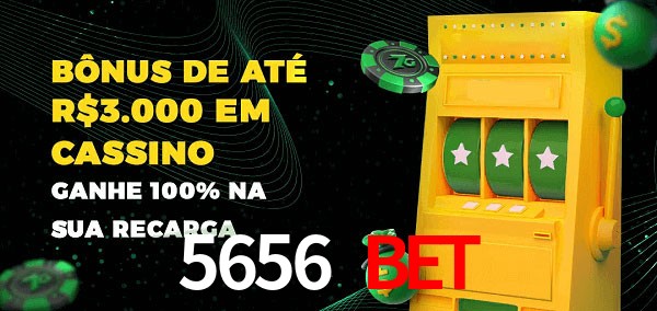 5656 Bet melhor bônus de depósito